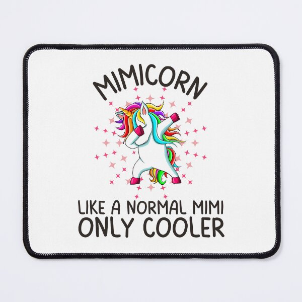 Item preview, Mimicorn like a normal Mimi only cooler, Funny Gifts For Mimi's who like dabbing unicorns and being awesome designed and sold by Auntieck.