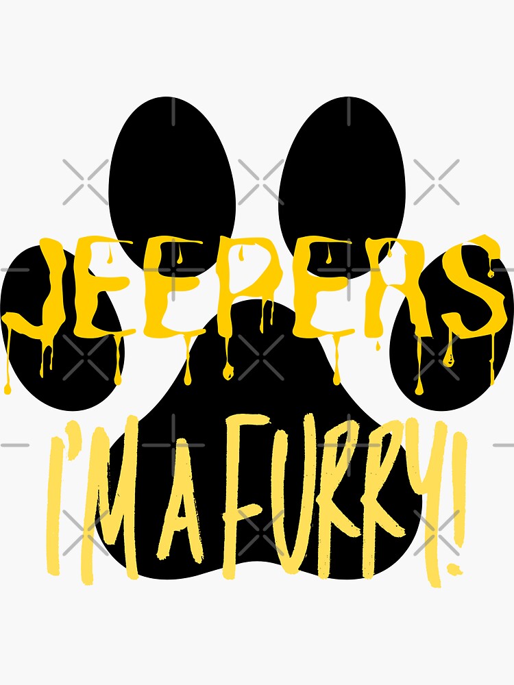 "Jeepers I'm A Furry! Graphic - Yellow" Sticker By DaddyKoti | Redbubble