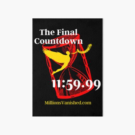 The Final Countdown - Christian Art Board Print