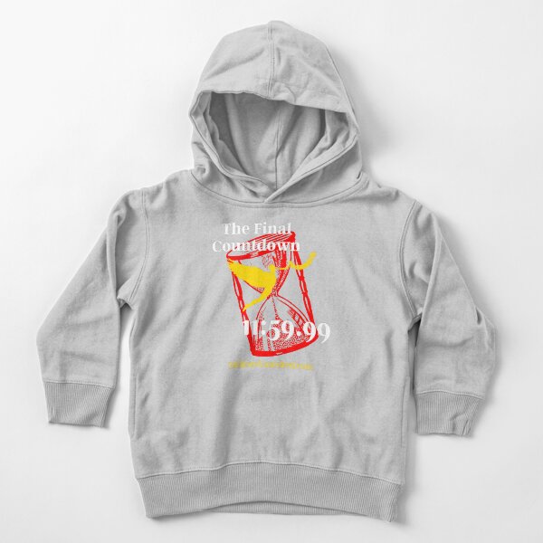 The Final Countdown - Christian Toddler Pullover Hoodie