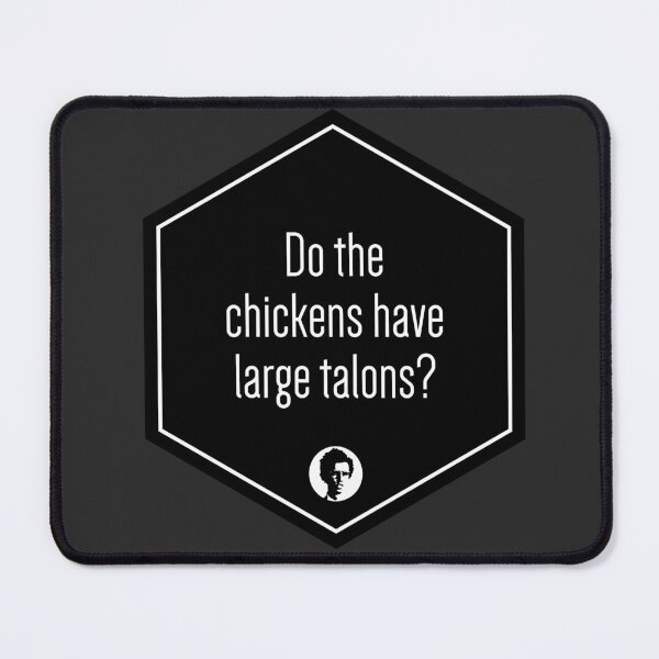 Item preview, Do the chickens have large talons? (*ORIGINAL DESIGN*) designed and sold by crowbarr.