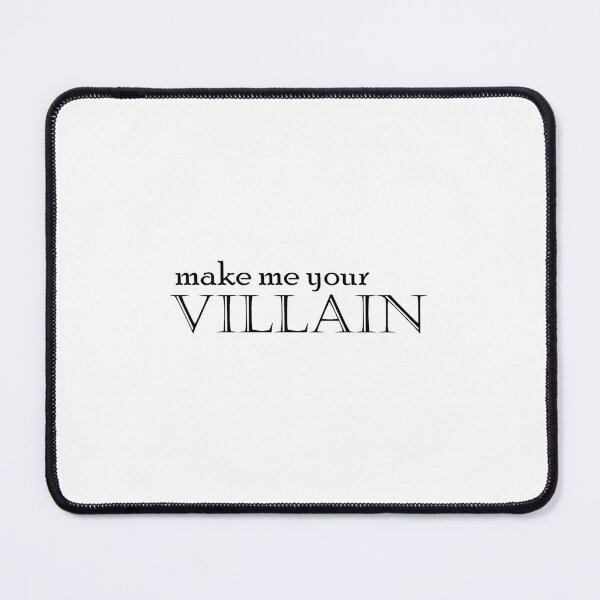Item preview, Make Me Your Villain designed and sold by Clistro.