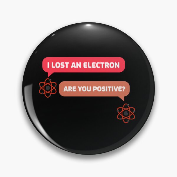 Item preview, I Lost My Electron Are You Positive Premium T-Shirt designed and sold by henes88.