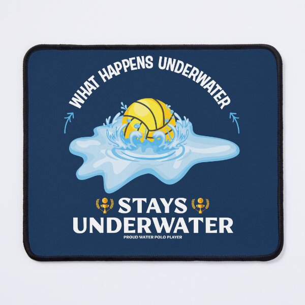 Item preview, Water Polo What Happens Underwater Stays Underwater Funny Water Polo Sport  designed and sold by Creativy.