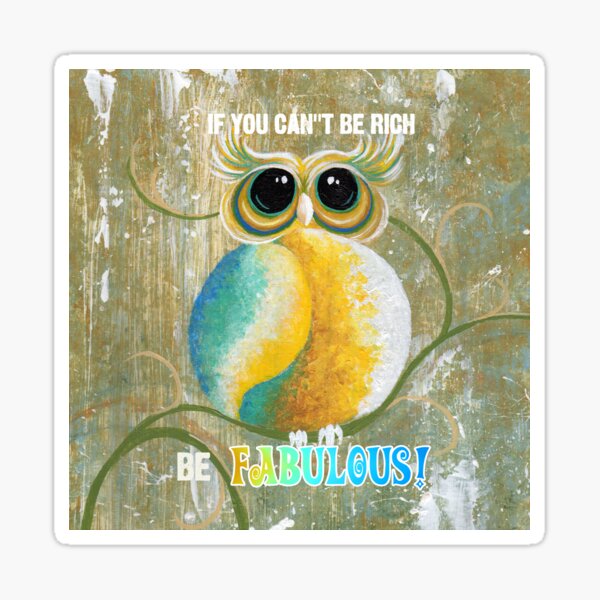 Item preview, If you cant be rich..Be FABULOUS! designed and sold by AliciaSoave.