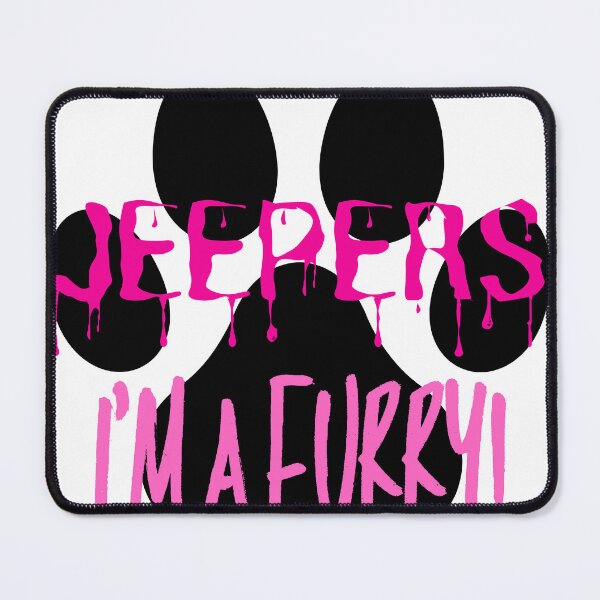 Item preview, Jeepers I'm a Furry! Graphic - Pink designed and sold by DaddyKoti.
