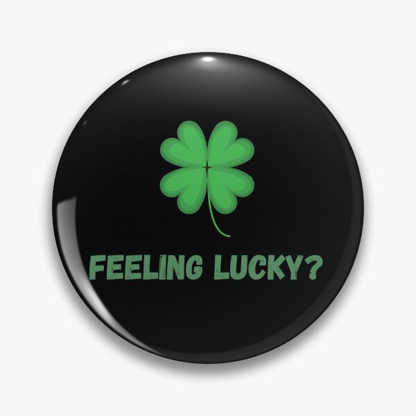 Item preview, Feeling Lucky? designed and sold by MacAndMoose.