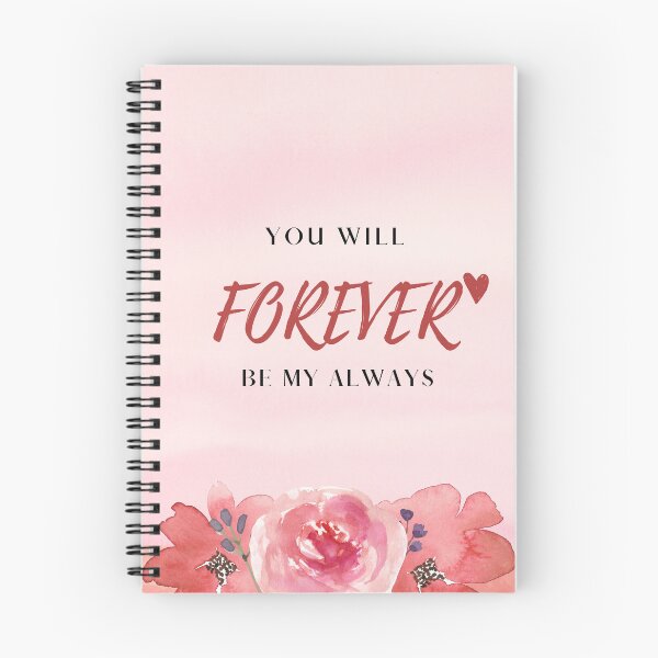 Item preview, YOU WILL FOREVER BE MY ALWAYS designed and sold by Tees-by-Rams.