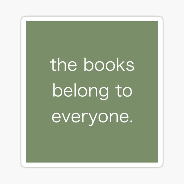 the books belong to everyone. Sticker