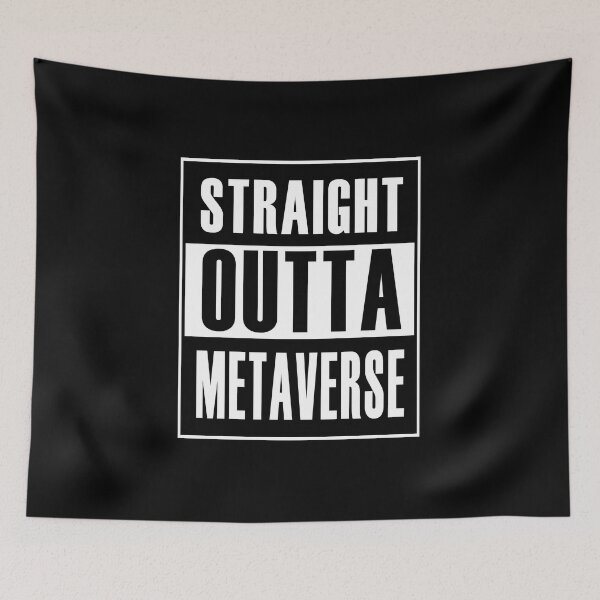 Item preview, Straight Outta Metaverse (*ORIGINAL DESIGN*) designed and sold by crowbarr.