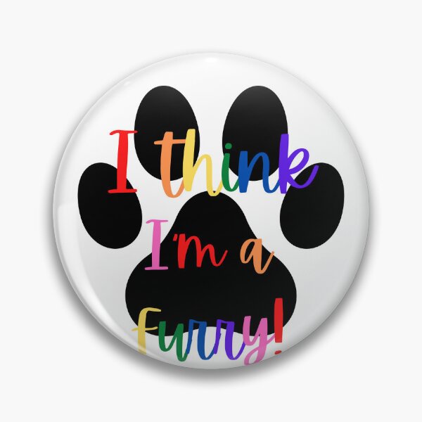 Item preview, I Think I'm a Furry! Graphic - Gay/Rainbow designed and sold by DaddyKoti.