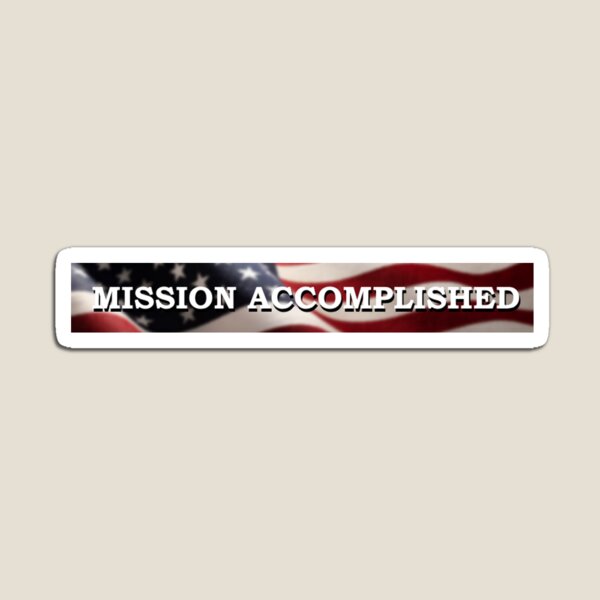 Aperçu de l'œuvre Bannière de la mission accomplie de George Bush créée et vendue par awsomehog1.