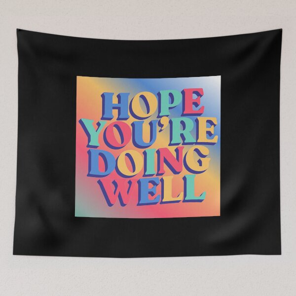 Item preview, Hope You're Doing Well designed and sold by Mental-Progress.