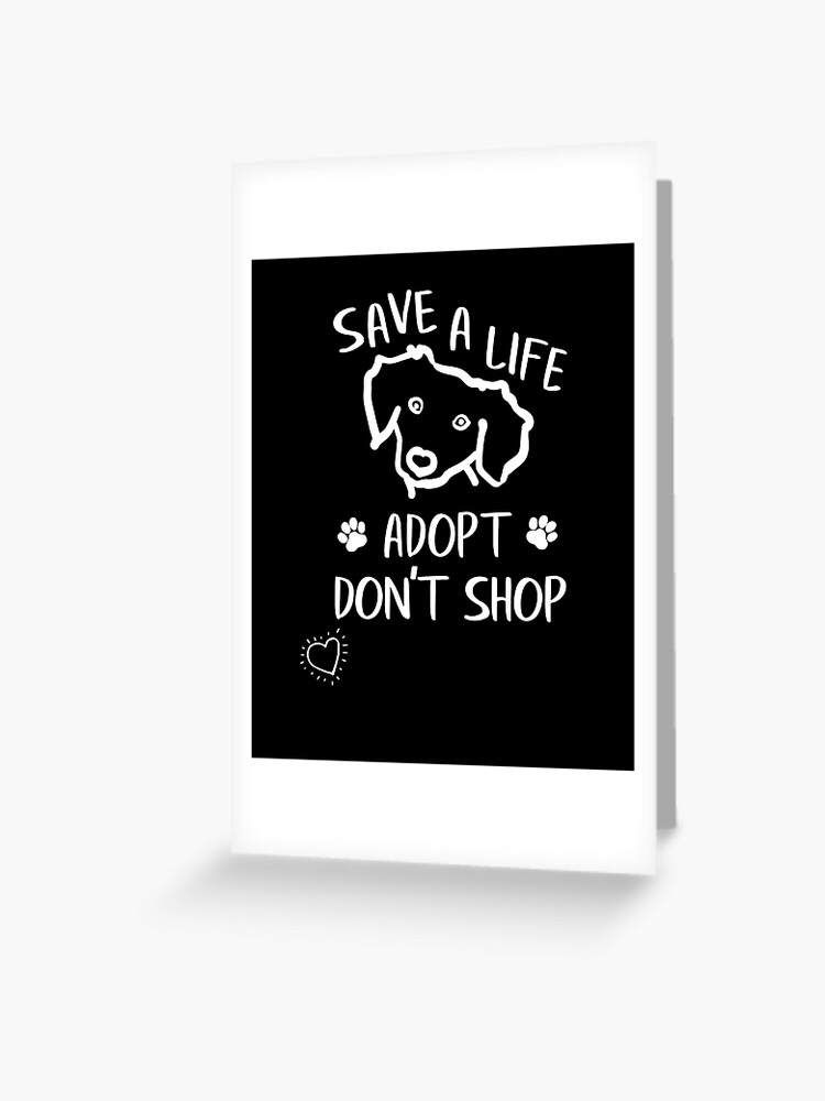 funny adopt quote save a life don't buy adopt design, cool adopt don't  shop, cat black and dog