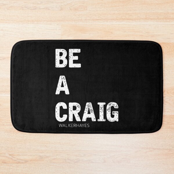 Item preview, Walker Hayes Merch Be a Craig designed and sold by Rainko.