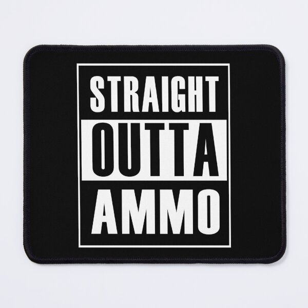 Item preview, Straight Outta Ammo (*ORIGINAL DESIGN*) designed and sold by crowbarr.