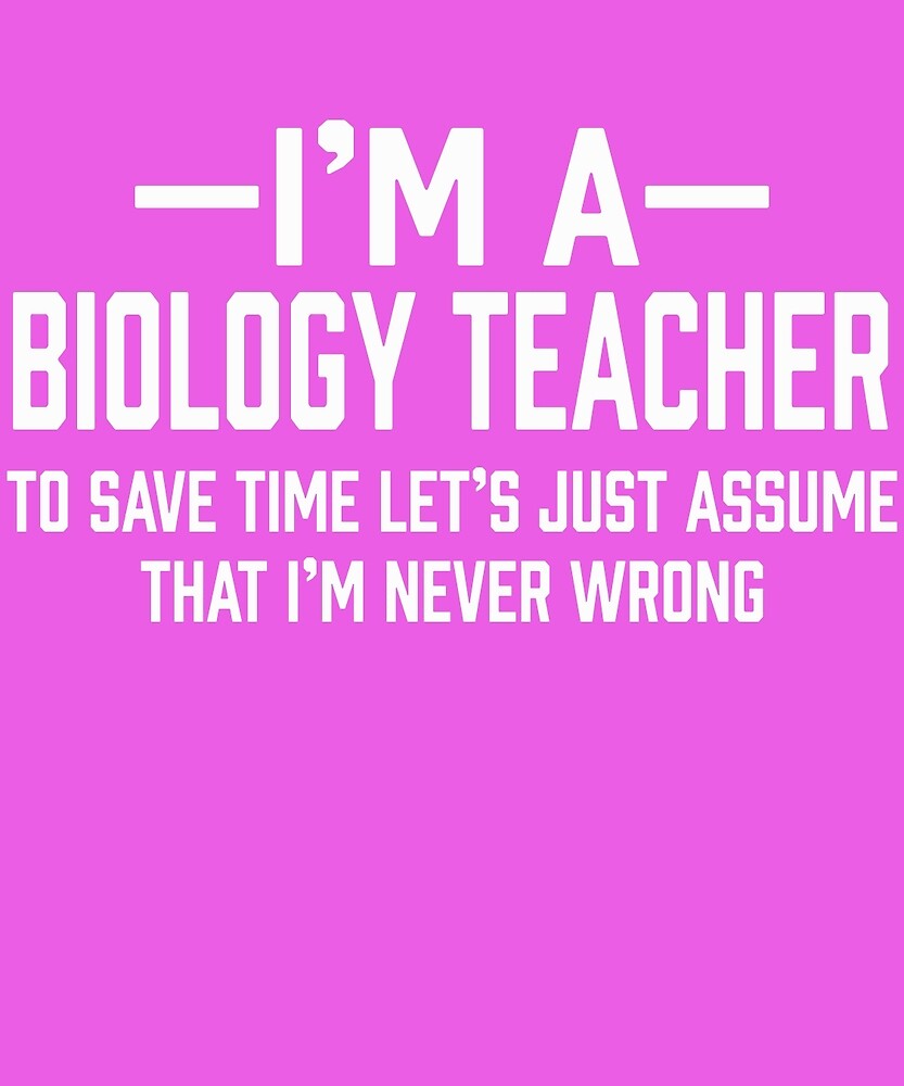 "Biology Teacher" by AlwaysAwesome Redbubble