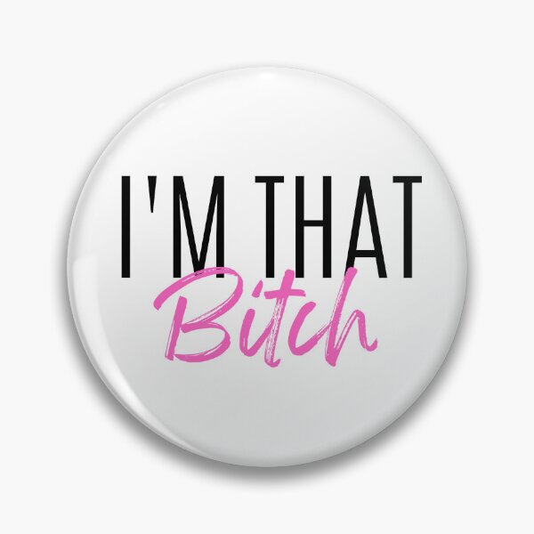 Item preview, I'm That Bitch designed and sold by EyanShop.