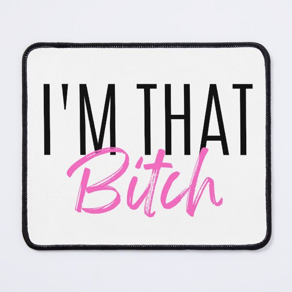Item preview, I'm That Bitch designed and sold by EyanShop.