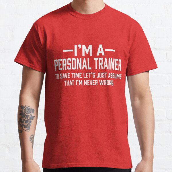 Personal Trainer Classic T-Shirt