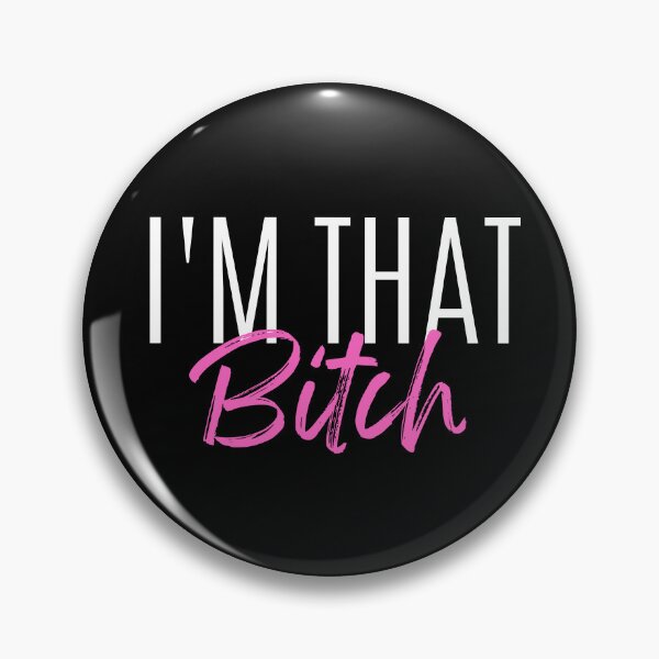 Item preview, I'm That Bitch designed and sold by EyanShop.