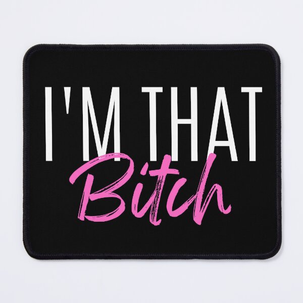 Item preview, I'm That Bitch designed and sold by EyanShop.