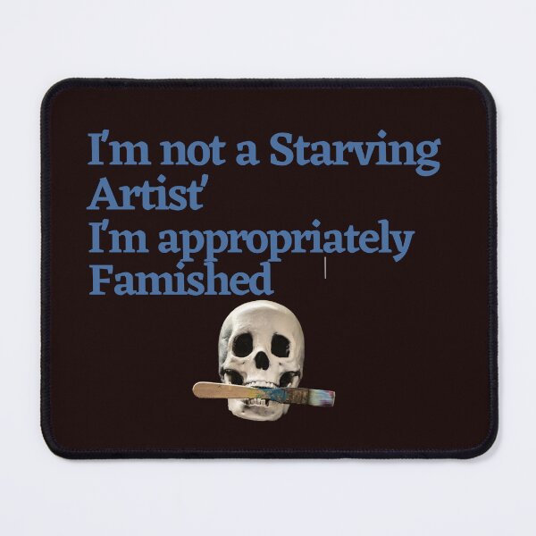 Item preview, STARVING ARTIST designed and sold by licorish1.