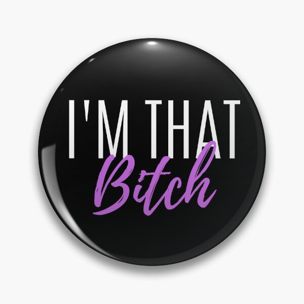 Item preview, I'm That Bitch designed and sold by EyanShop.