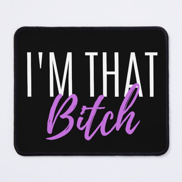 Item preview, I'm That Bitch designed and sold by EyanShop.