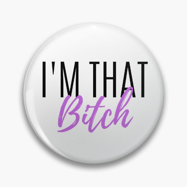 Item preview, I'm That Bitch designed and sold by EyanShop.