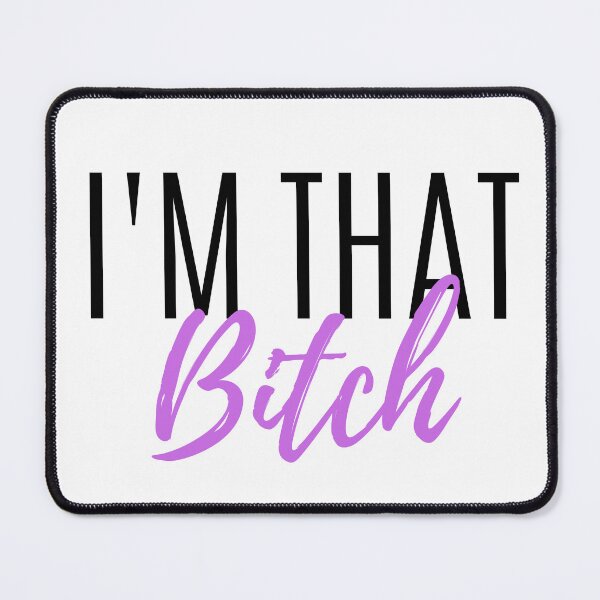 Item preview, I'm That Bitch designed and sold by EyanShop.