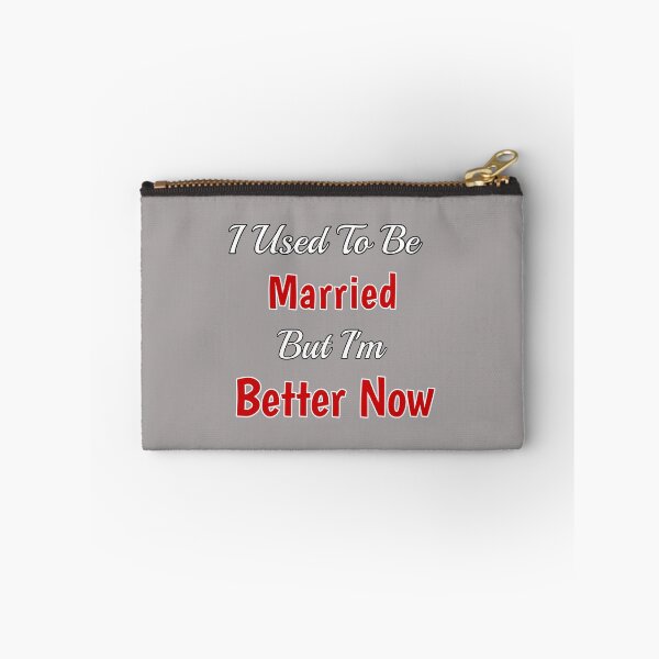 Item preview, I Used To Be Married But I'm Better Now Design designed and sold by Angela Mello.