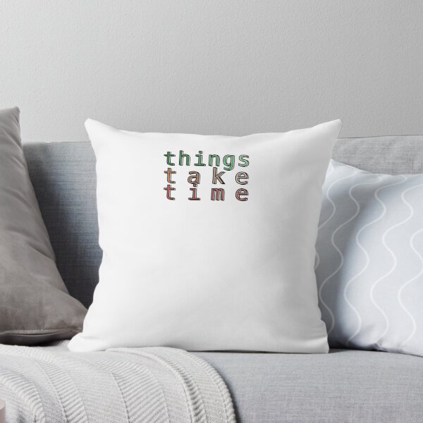 Item preview, Things Take Time designed and sold by roleydesigns.