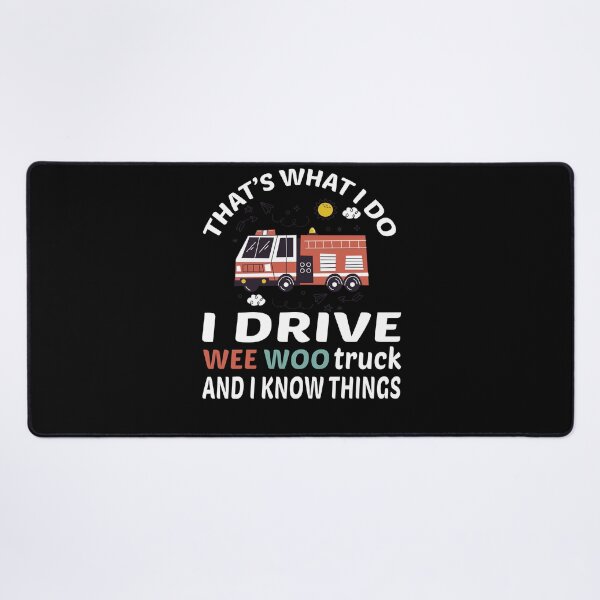 Item preview, I Drive A Wee Woo Car Funny Fireman Truck Driver Wee woo driver funny firefighting, funny firefighter gifts for him, first responder Squad, Cute Fire truck designed and sold by The Pawsome Studio.
