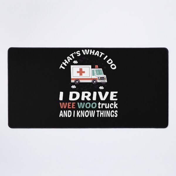 Item preview, Wee woo driver funny Nurse, funny Nurse gifts for her, first responder Squad, Cute Ambulance truck designed and sold by The Pawsome Studio.