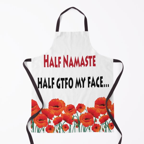 Item preview, Half Namaste, Half GTFO My Face designed and sold by FunWithChemo.