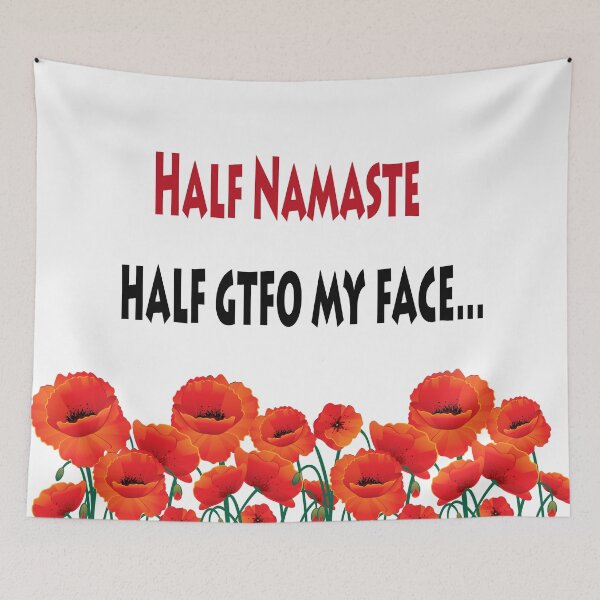 Item preview, Half Namaste, Half GTFO My Face designed and sold by FunWithChemo.