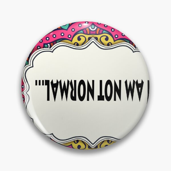 Item preview, I Am Not Normal designed and sold by FunWithChemo.