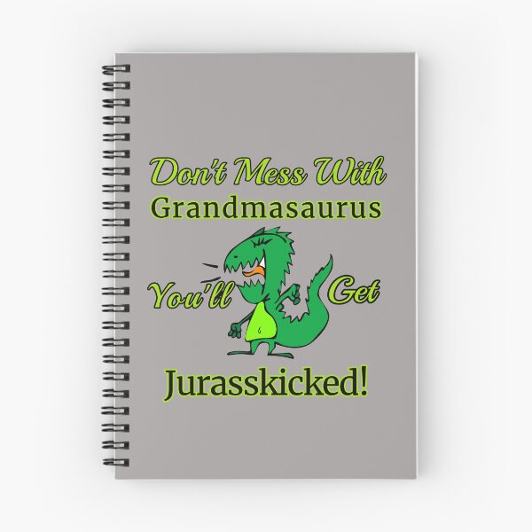 Item preview, Don't Mess With Grandmasaurus You'll Get Jurasskicked! Design designed and sold by Angela Mello.