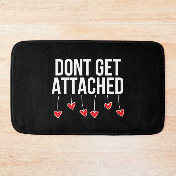 Item preview, Don't Get Attached - Single AF designed and sold by BigMovesHustler.