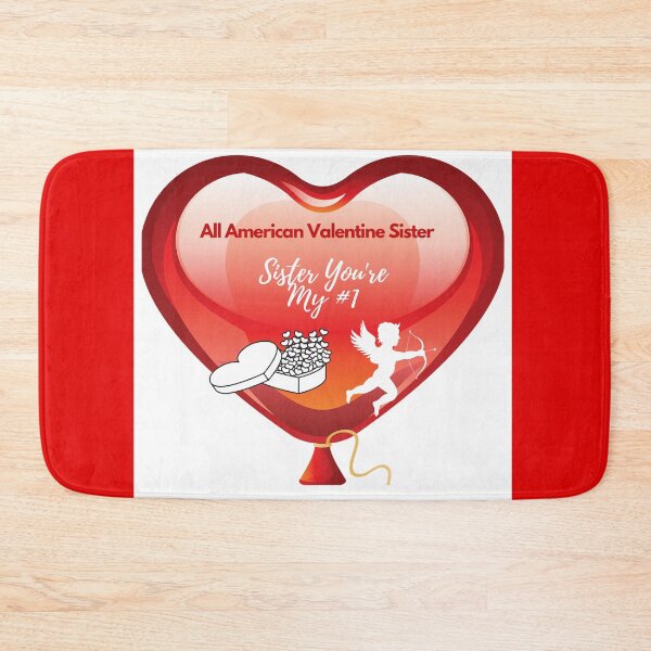 Item preview, All American Happy Valentine's Day You're My #1 Sister  designed and sold by Darlene Douglas-Jackson.