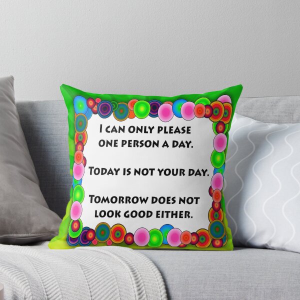 Item preview, I Can Only Please One Person A Day designed and sold by FunWithChemo.