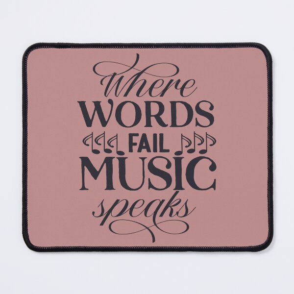 Item preview, Where words fail, music speaks, music lover, music notes designed and sold by CBNetwork.