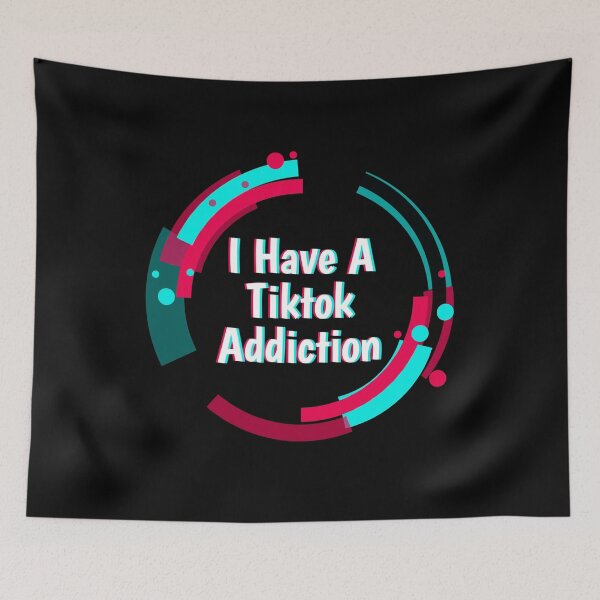 Item preview, I Have A Tiktok Addiction  designed and sold by Tema EL.