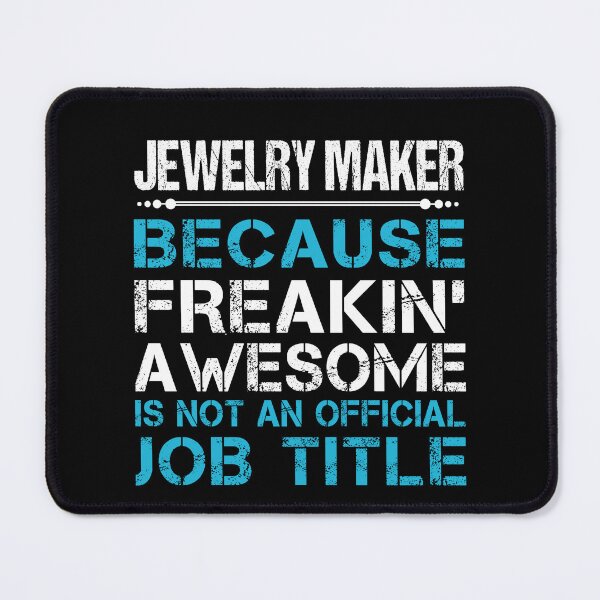 Item preview, Jewelry Maker T Shirt - Freaking Awesome Job Gift Item Tee designed and sold by oetate4774.