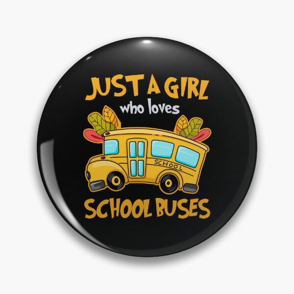 Item preview, Just A Girl Who Loves School Buses Cute Kids Bus Lovers  designed and sold by AdalineFranecki.
