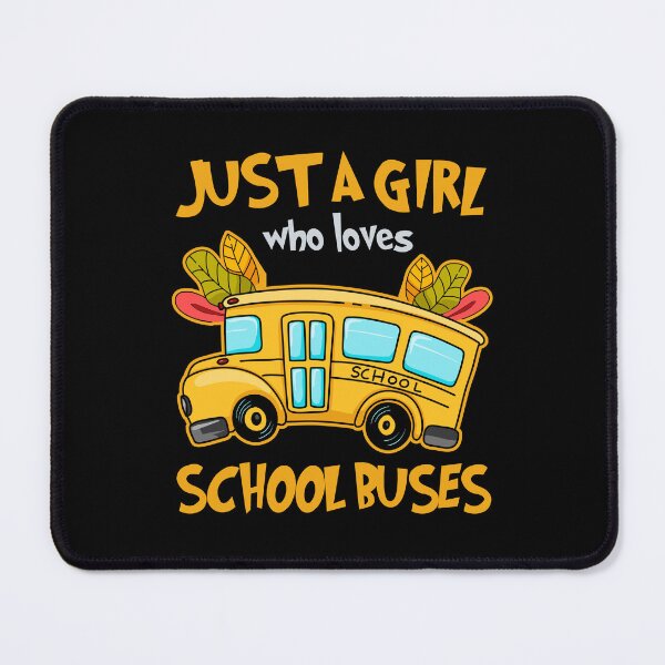 Item preview, Just A Girl Who Loves School Buses Cute Kids Bus Lovers designed and sold by AdalineFranecki.