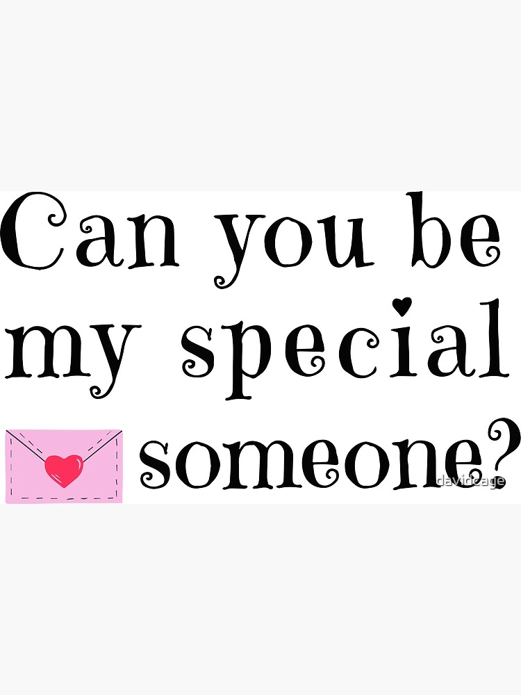 can-you-be-my-special-someone-poster-for-sale-by-davidcage-redbubble