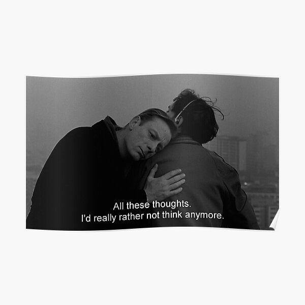 i'd really rather not think anymore Poster