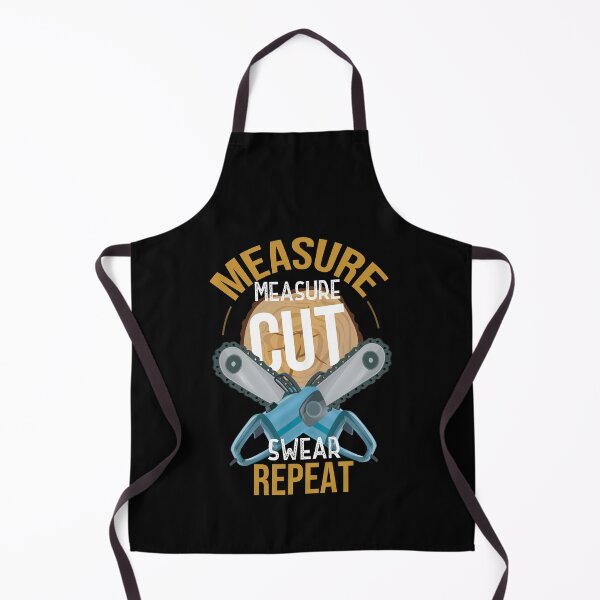 Item preview, Measure Measure Cut Swear Repeat Funny Woodworker Woodworking Gift Humor Quote +Illustration Design designed and sold by pedrored369.